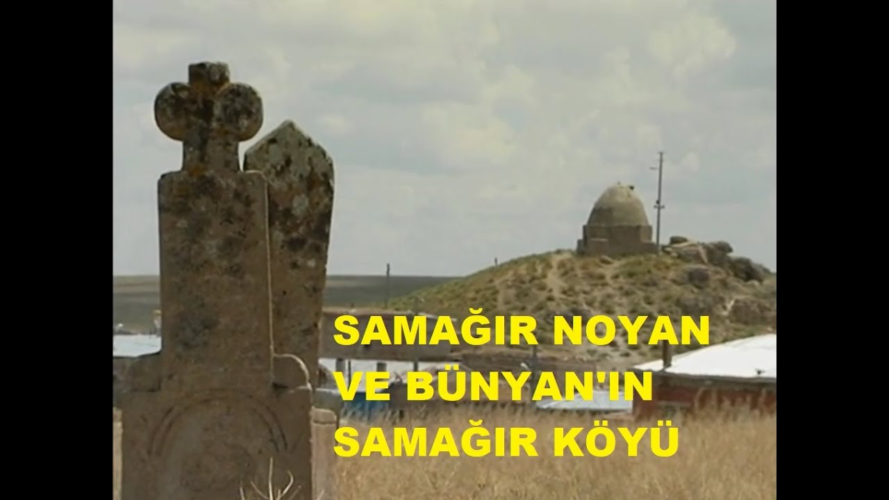 Samağır Noyan ve Bünyan'ın Samağır Köyü (13. Yüzyıl)