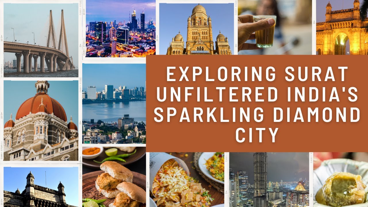 Exploring Surat Unfiltered India's Sparkling Diamond City Like Never Before