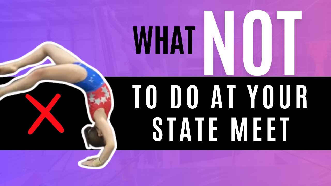 Gymnastics Meet Mistakes to Avoid (What NOT to Do)