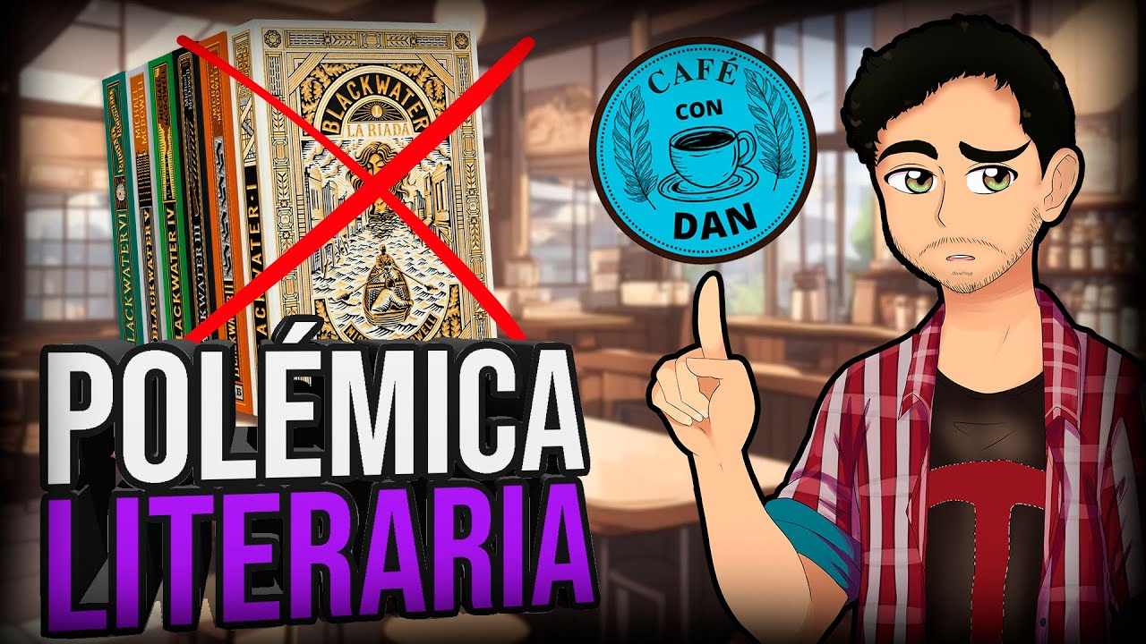 📚 ¿LIBROS POR ENTREGAS? BLACKWATER Y SU POLÉMICA LITERARIA | CAFÉ CON DAN #1 📚