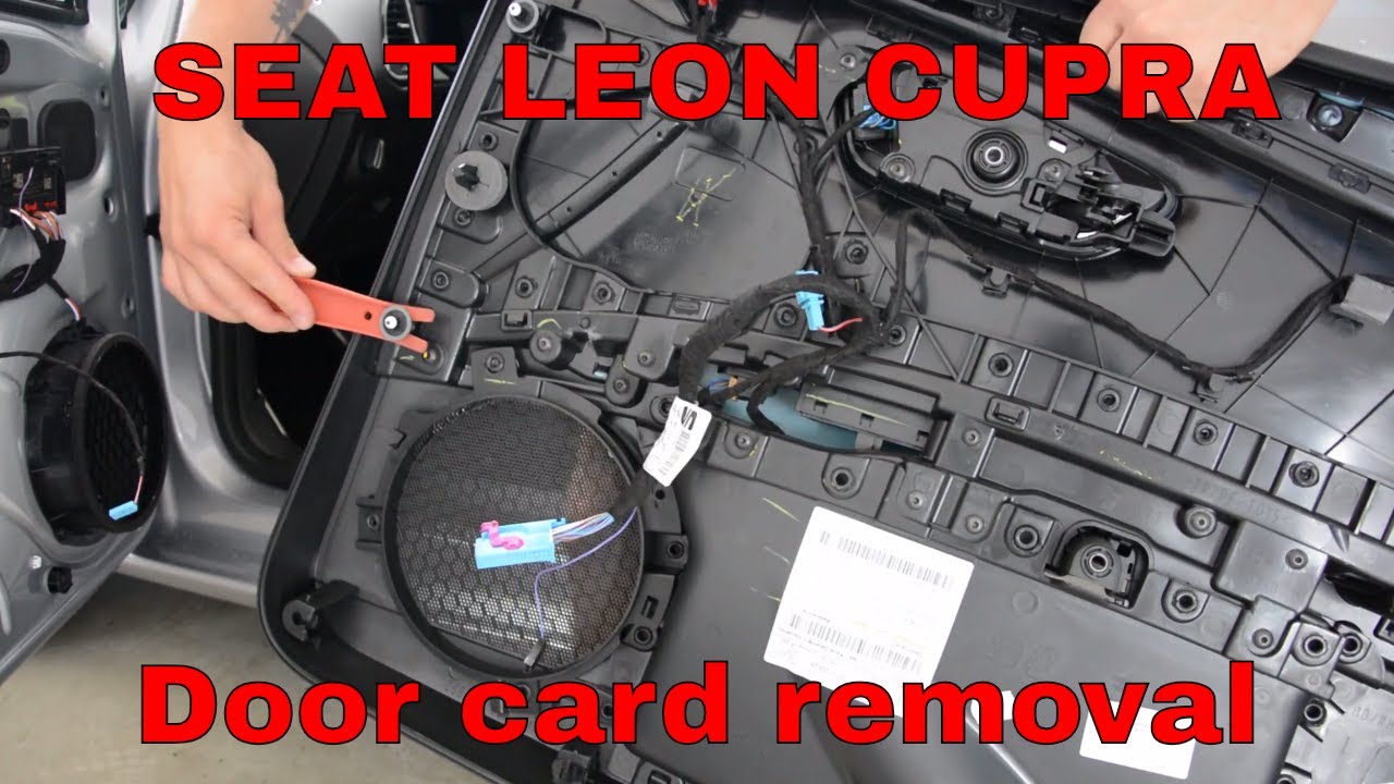 How to remove the front door panel Seat Leon Cupra