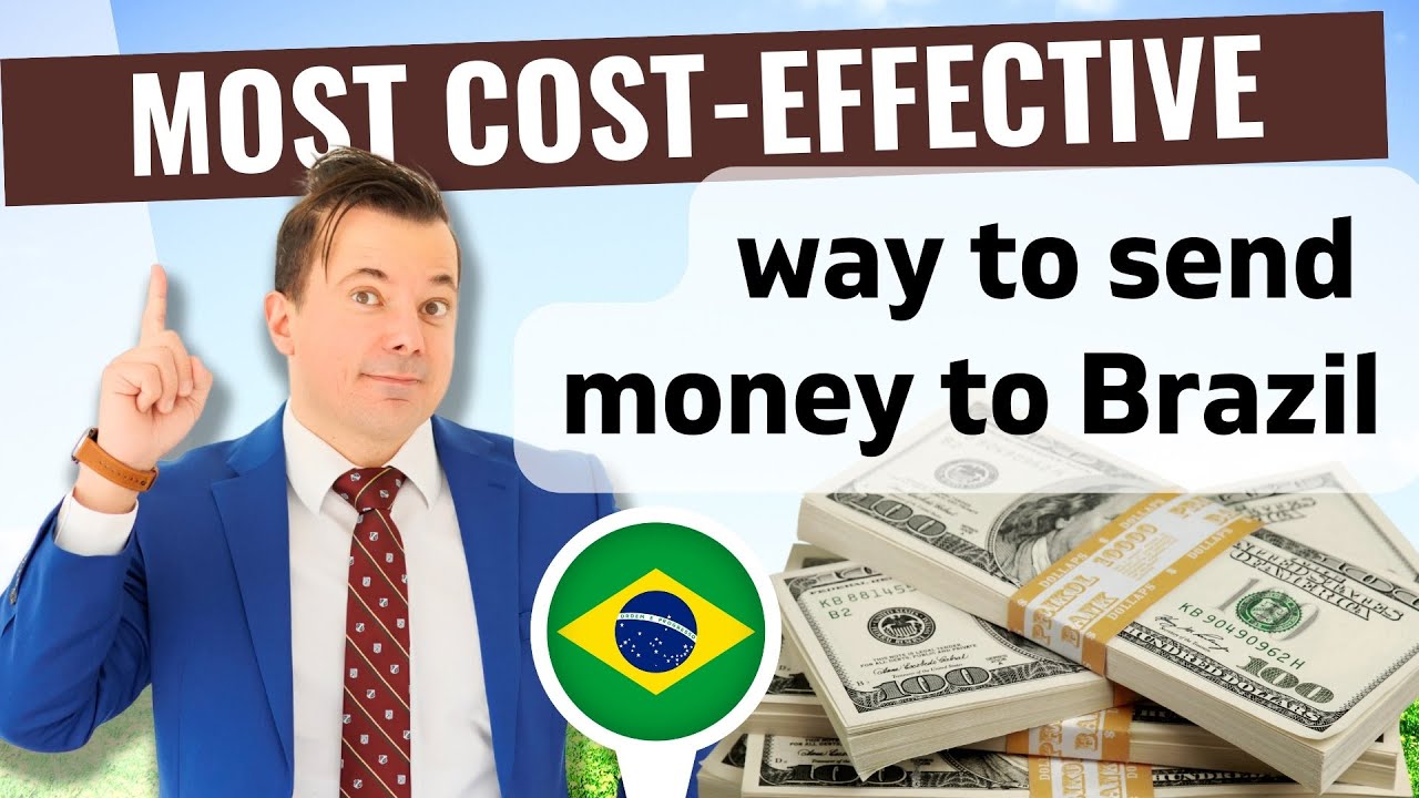 Finding the most cost-effective method of sending money to Brazil (legally)