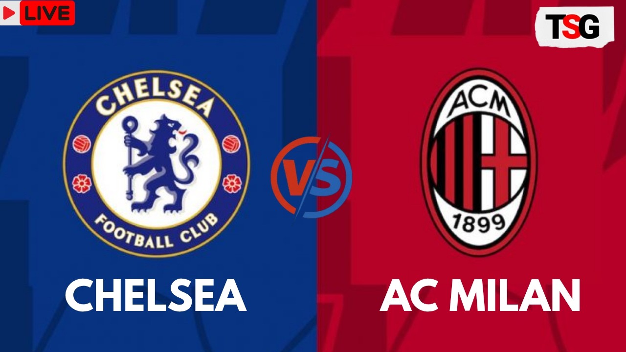 CHELSEA VS AC MILAN LIVE | Club Friendly 2026 | Pre-Season Match Today | TSG