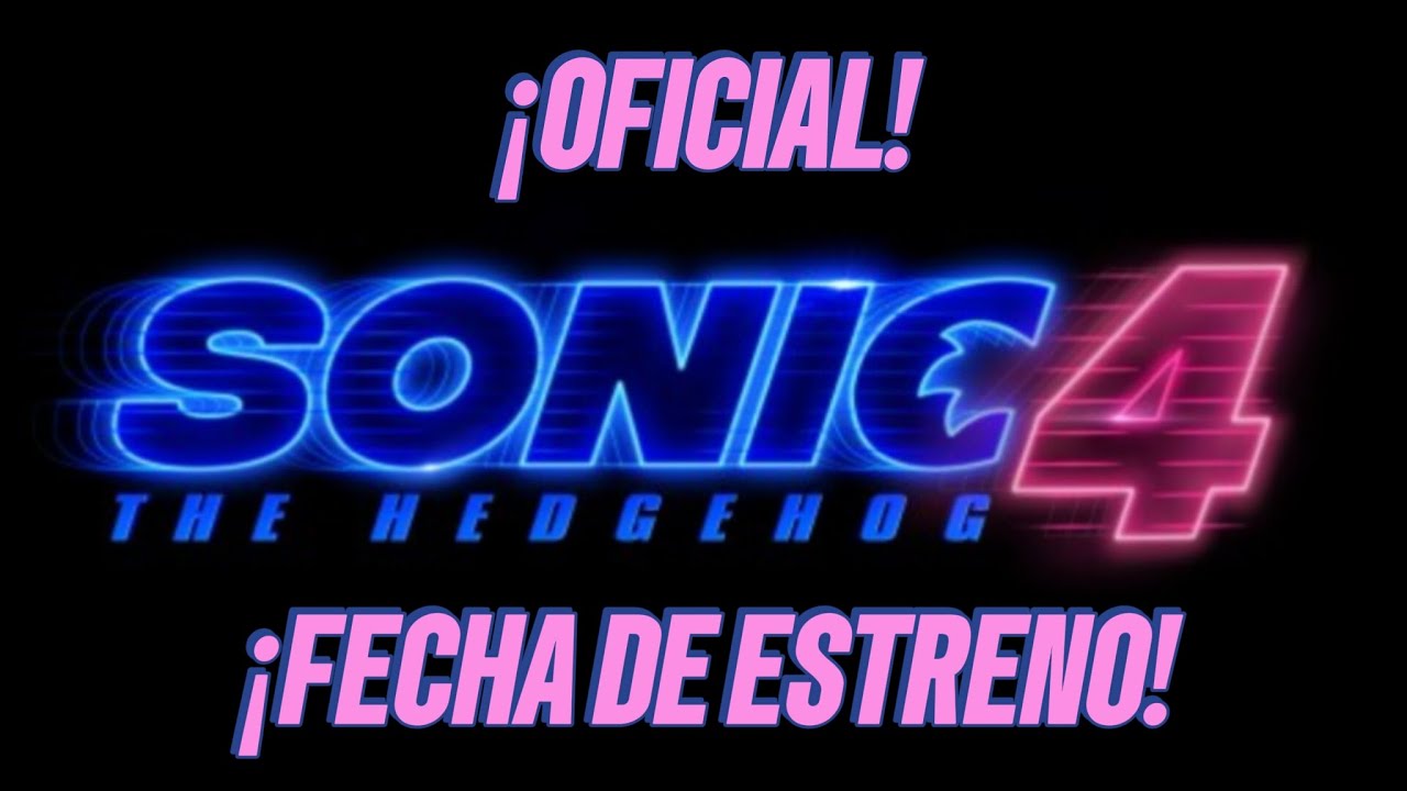 ¡FECHA DE ESTRENO OFICIAL DE SONIC THE HEDGEHOG 4! (Noticias Parte 68) - SpiderJay