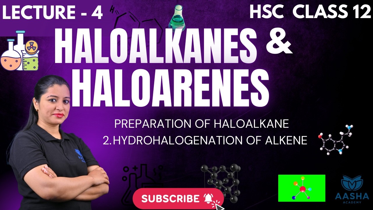 CLASS 12 HSC TOPIC 10 HALOALKANES AND HALOARENES ( 2026-2027) LECTURE 4