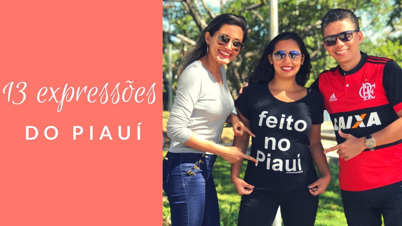 13 EXPRESSÕES do PIAUÍ SUPER INUSITADAS