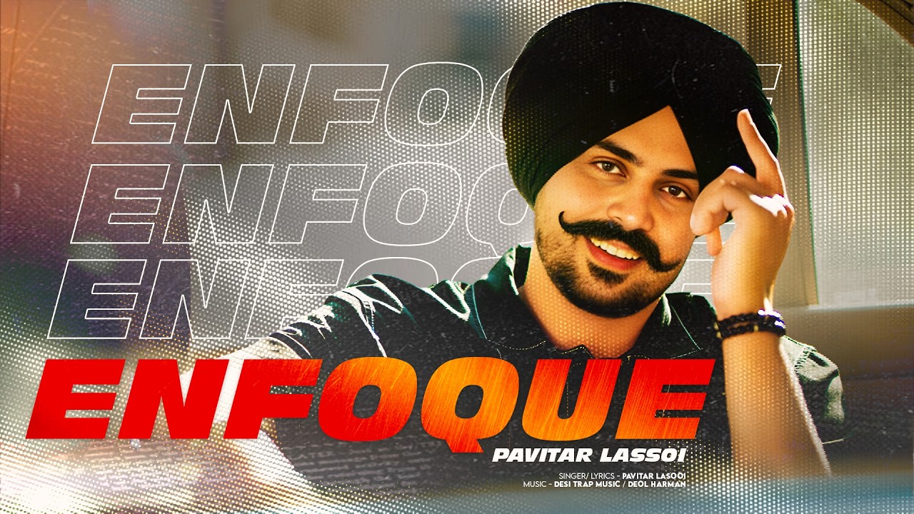 New Punjabi Songs 2026 | ENFOQUE (Official Jukebox) PAVITAR LASSOI | Latest Punjabi Songs 2026