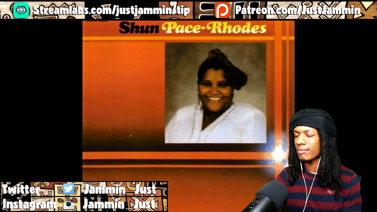 FIRST TIME HEARING LaShun Pace - I Know I've Been Changed Reaction