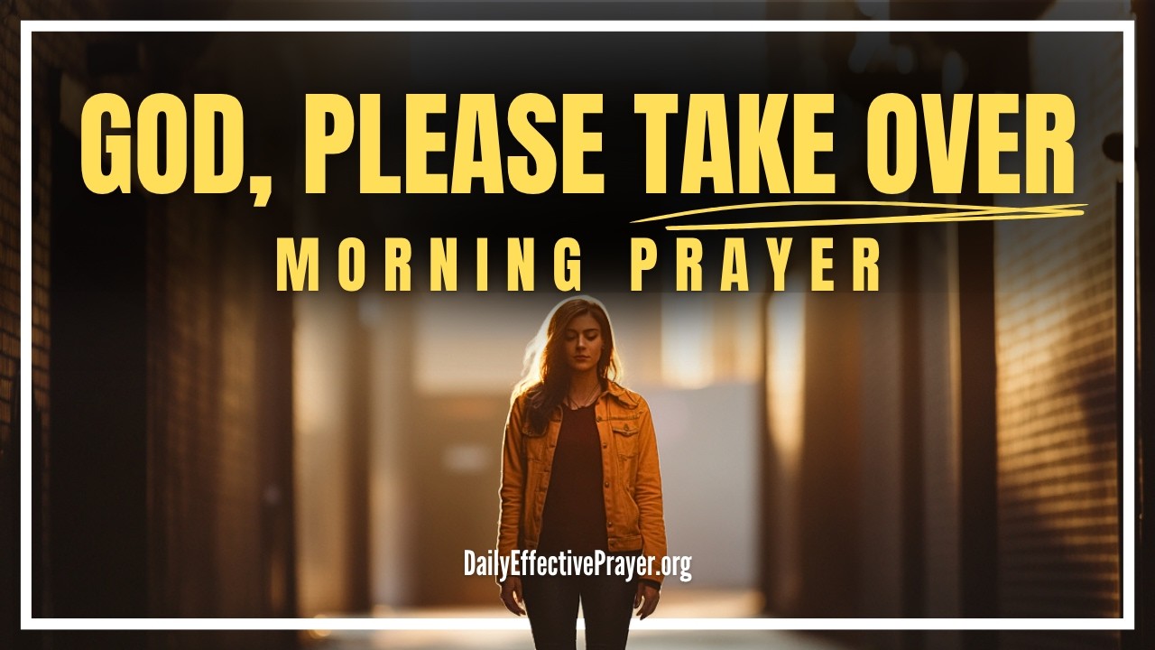 Let God Take Over&mdash;Your Breakthrough Starts Today (TRUST HIM NOW) | Blessed Morning Prayer For Today