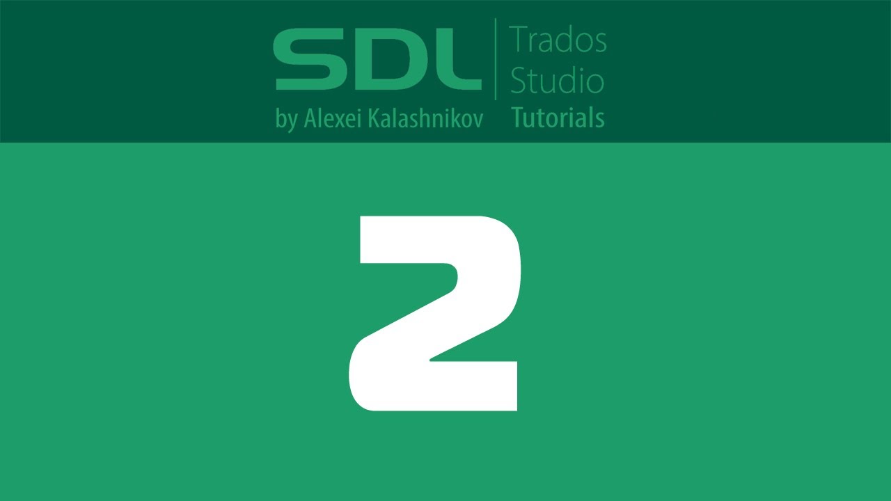 2 SDL Trados Studio: Interface Overview