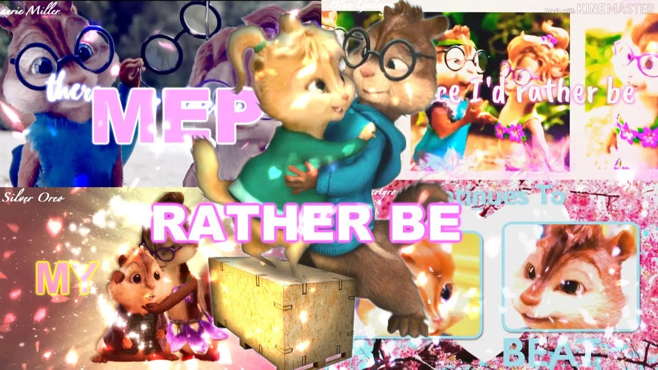 The Chipmunks - Rather Be [Full MEP]