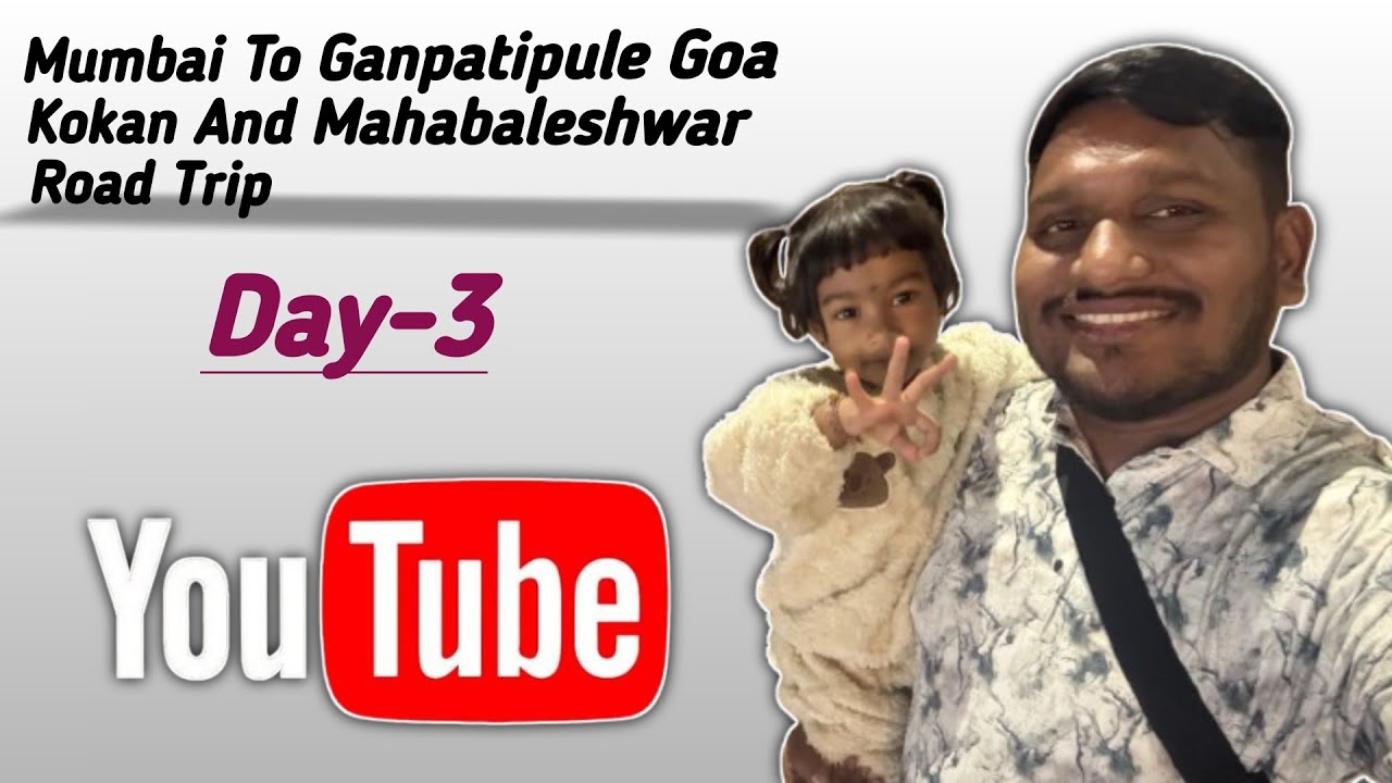 Mumbai To Ganpatipule Goa Kokan And Mahabaleshwar Road Trip DAY-3 