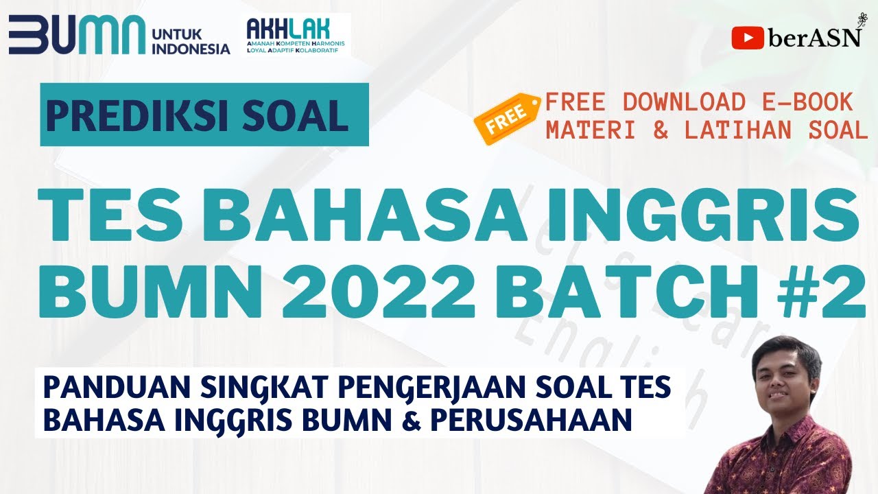 PREDIKSI MODEL SOAL TES BAHASA INGGRIS BUMN BATCH 2 2022