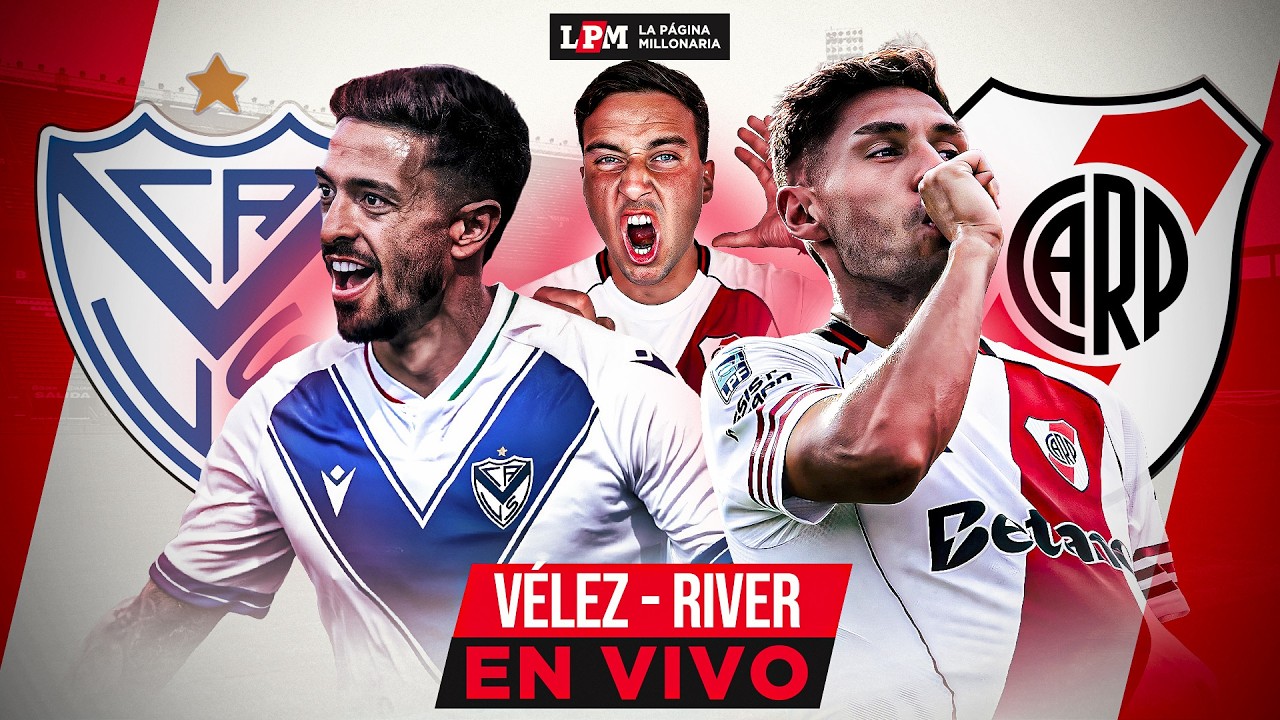 VÉLEZ VS RIVER EN VIVO - FECHA 6 - TORNEO APERTURA