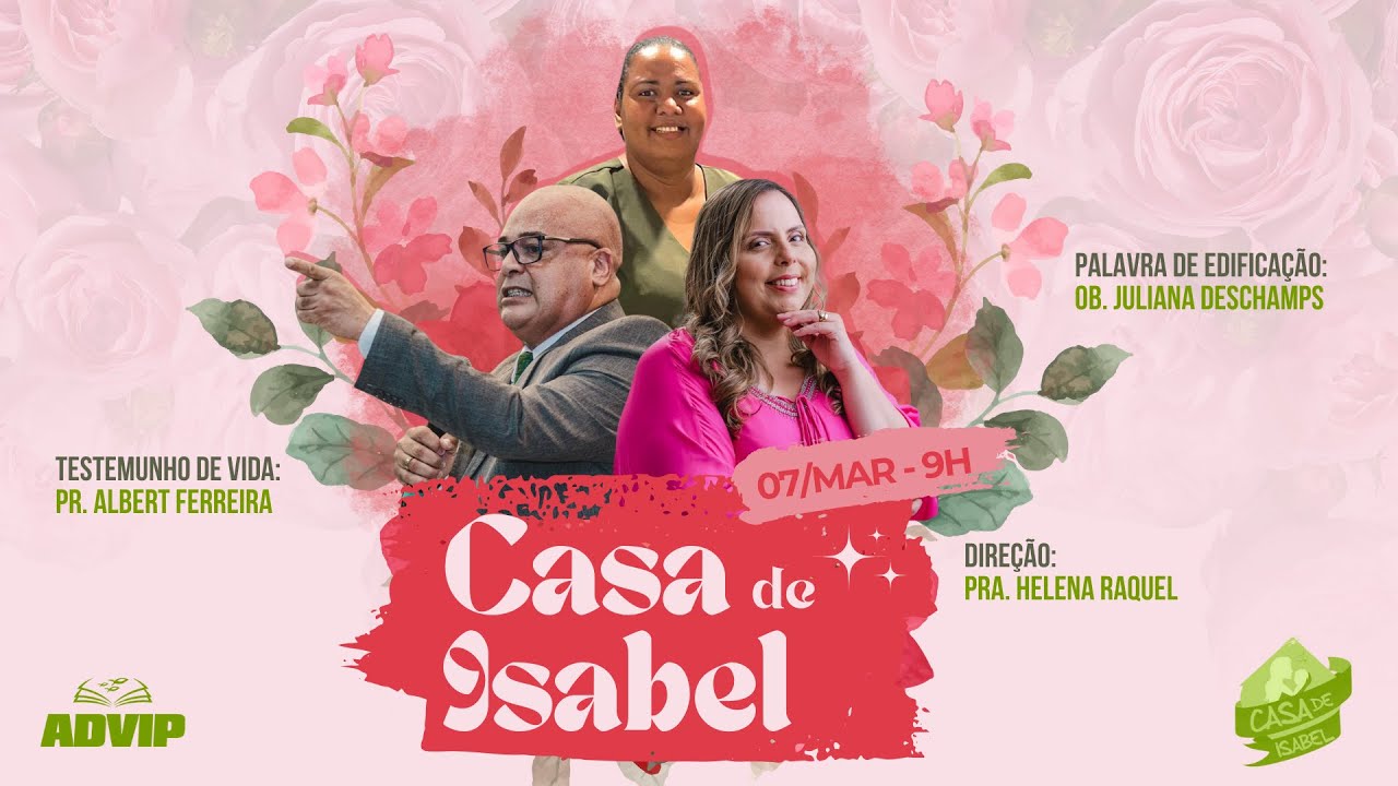 Casa de Isabel 2024 - Testemunho: Pr. Albert Ferreira | Palavra: Ob. Juliana Deschamps