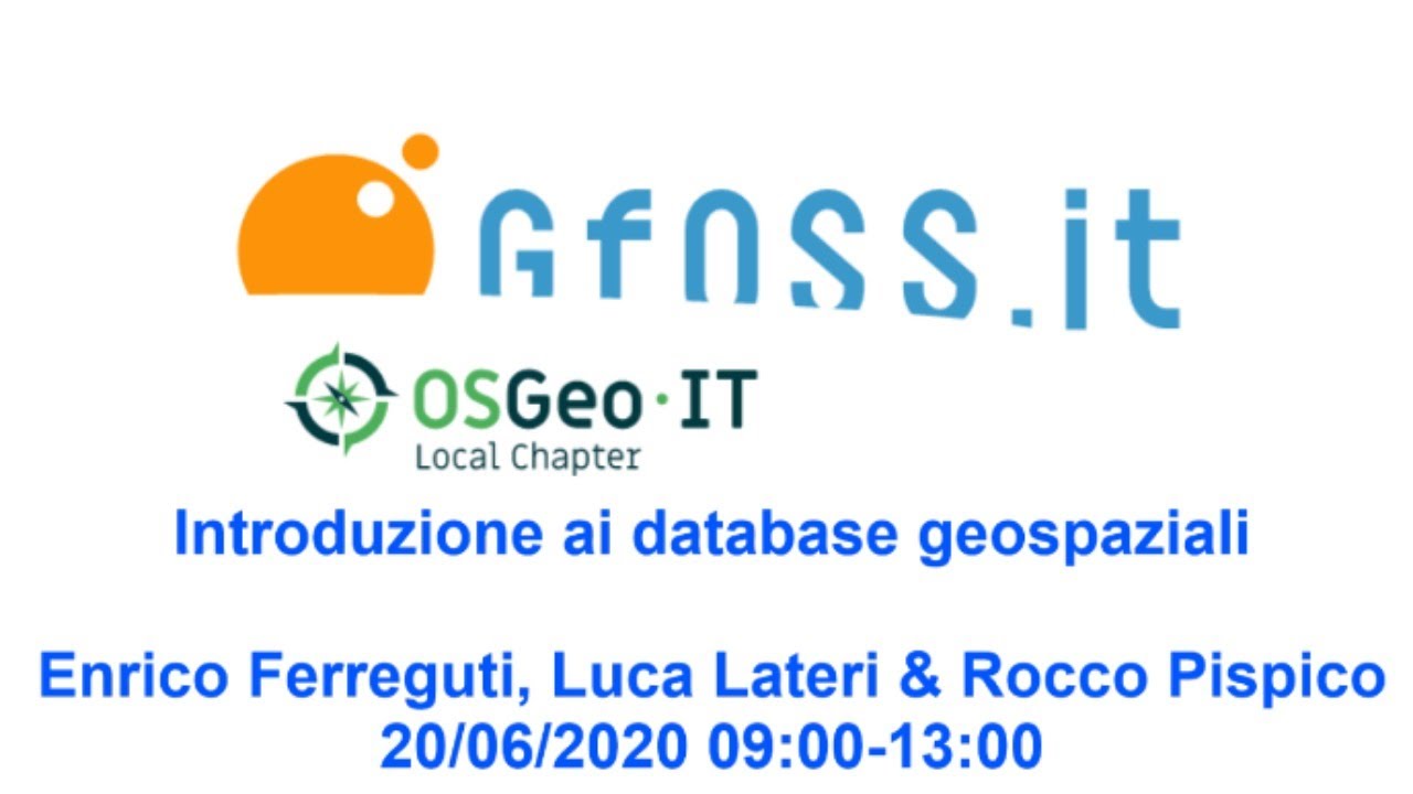 GFOSS.it IE2020-07 - Introduzione ai database geospaziali
