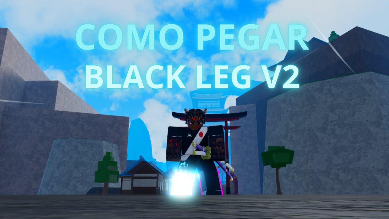 🔥COMO PEGAR BLACK LEG V2 NO KING LEGACY (F&Aacute;CIL E R&Aacute;PIDO 2025)