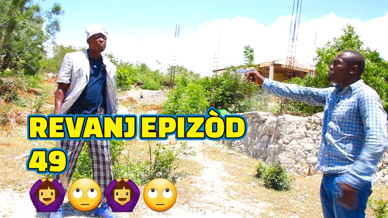 REVANJ FULL EPISODE #49, GEN BAGAY MEZANMI, DEMA/ CH&Egrave;LB&Egrave;/ KALABWA/ PAGA/ TINE/ LAKA/ GERA/ TIBOUKSEN
