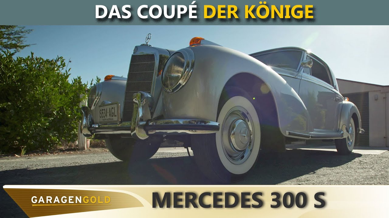 Das Coupé der Könige - Garagengold Mercedes-Benz 300 S Coupé