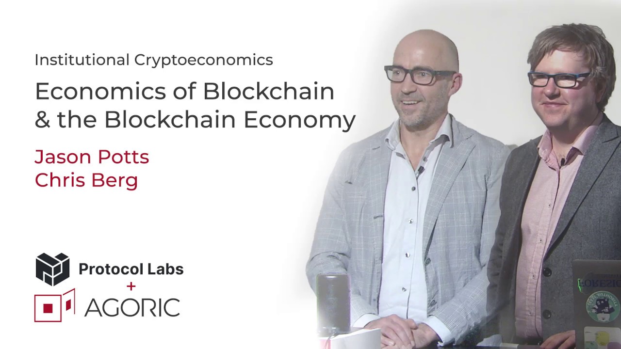 How to Understand the Blockchain Economy by Jason Potts and Chris Berg from RMIT