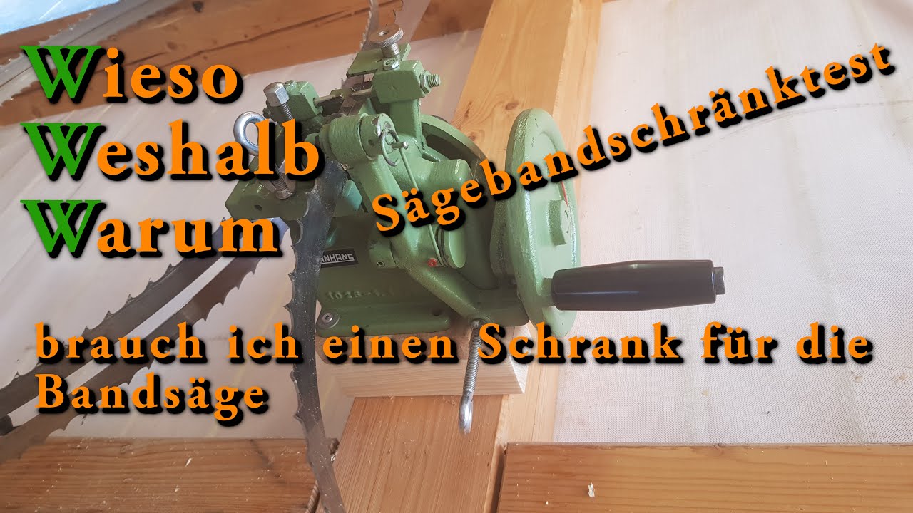 Sägebandschränktest - Wozu brauch ich den Schrank an der Bandsäge