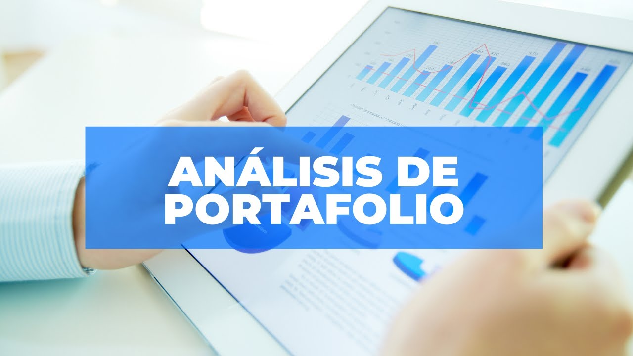 20. ¿Cómo analizar tu portafolio?