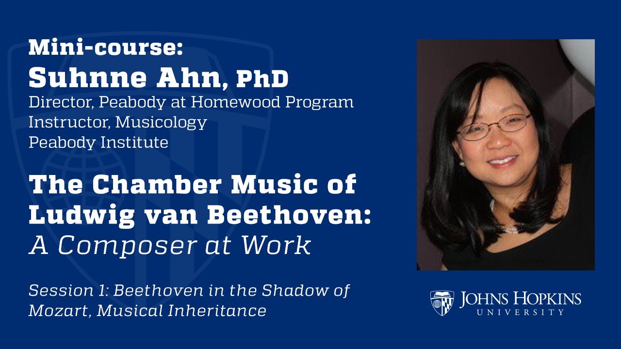 Session 1: The Chamber Music of Ludwig van Beethoven, Composer at Work