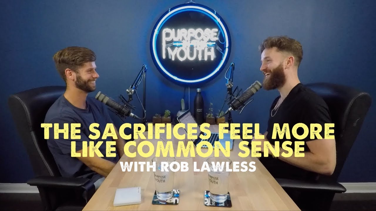 The Sacrifices Feel More Like Common Sense with Rob Lawless