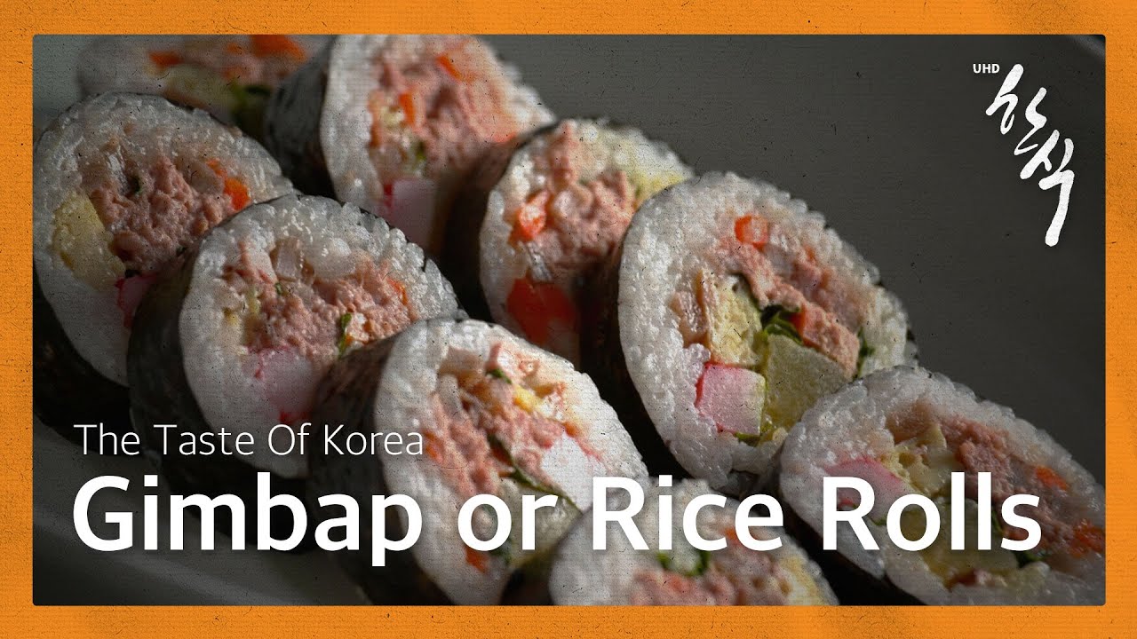 Hansik   The Taste of Korea Hansik Documentary 🎬EP  25 Gimbap or Rice Rolls