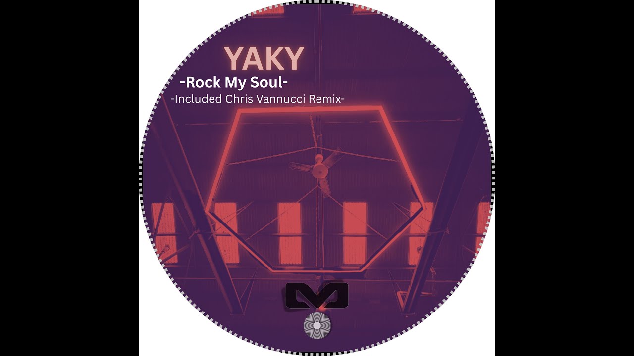 YAKY - Rock My Soul - (Chris Vannucci Remix)
