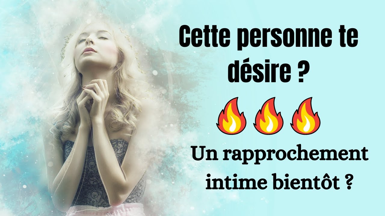 Cette personne te désire ? Y aura-t-il un rapprochement intime ? Guidance Interactif Tarot