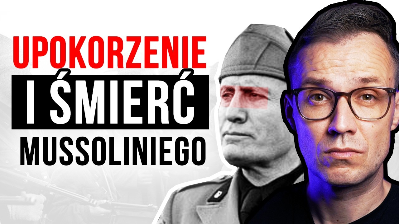 Dlaczego Benito Mussolini umarł w najgorszy możliwy sposób