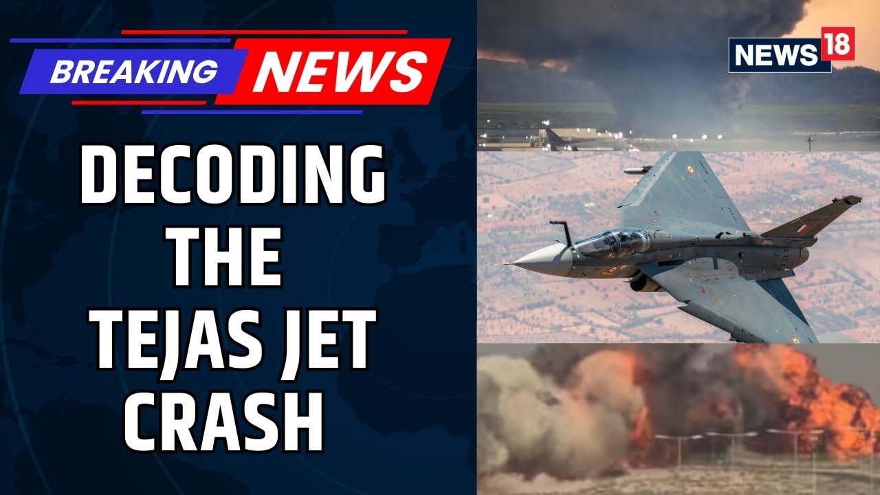 Tejas Jet Crash At Dubai Air Show | Major Tech Failure Or Error In Judgement? | News18