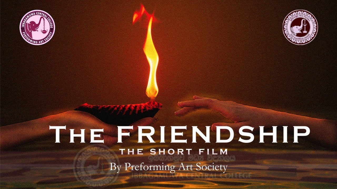 මිතුදම Short Film  by IBBAGAMUWA CENTRAL COLLEGE PERFORMING ART SOCIETY