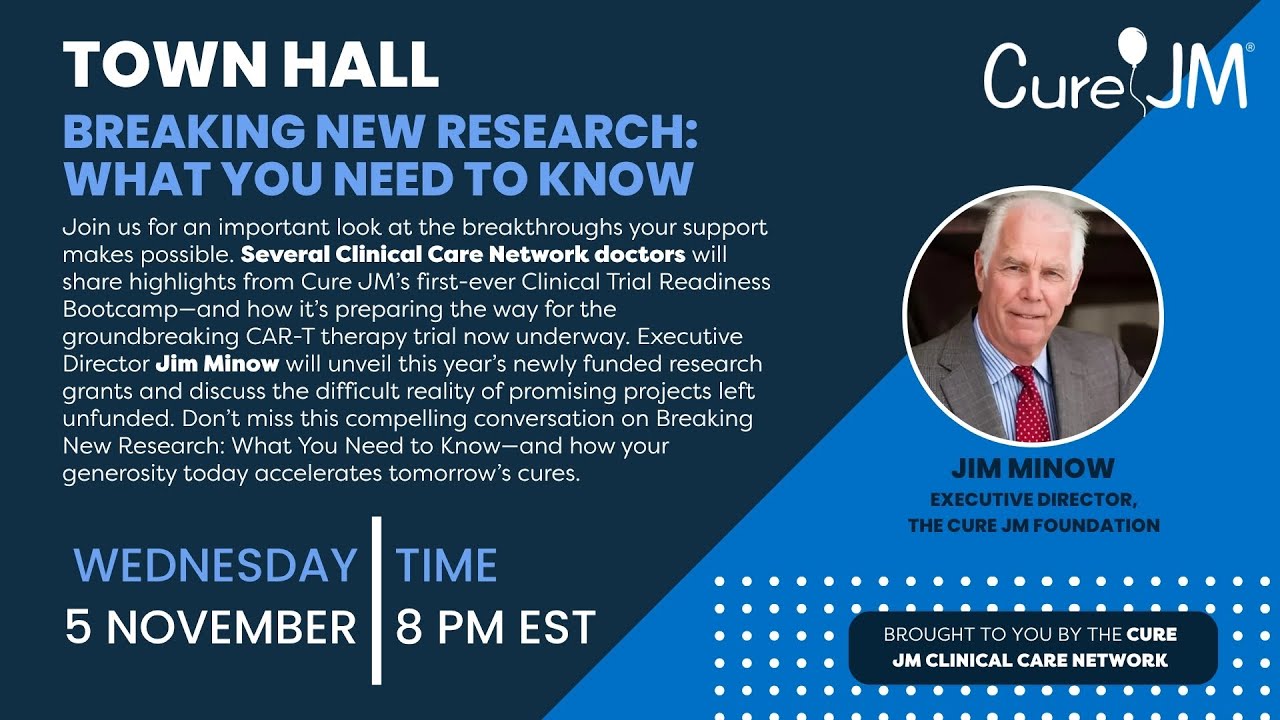 November 2025 Cure JM Town Hall - Breaking New Research: What You Need to Know