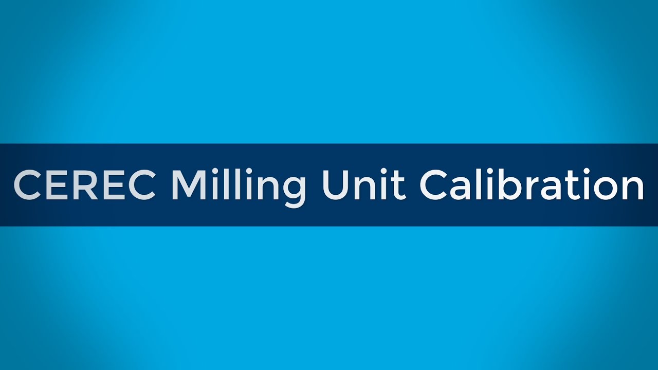 CEREC Mill Calibration