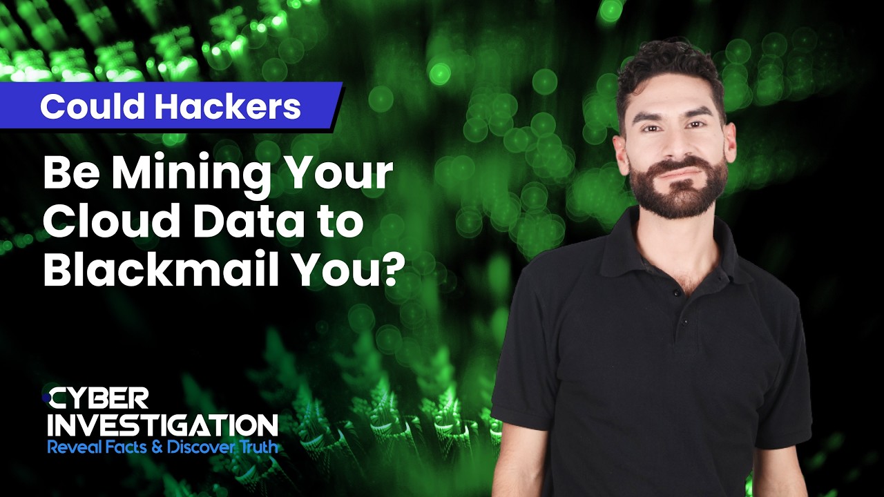 Could Hackers Be Mining Your Cloud Data to Blackmail You?