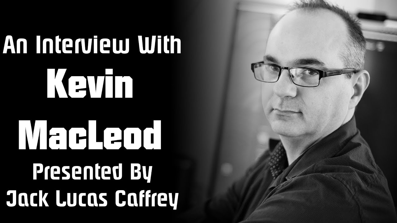 2023 Interview With Kevin MacLeod! (Composer of 