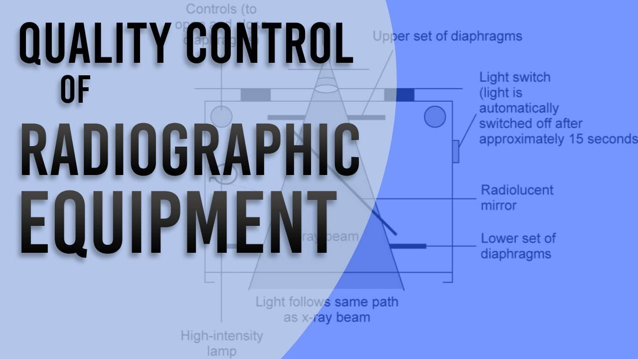 Quality Control of Radiographic Equipment