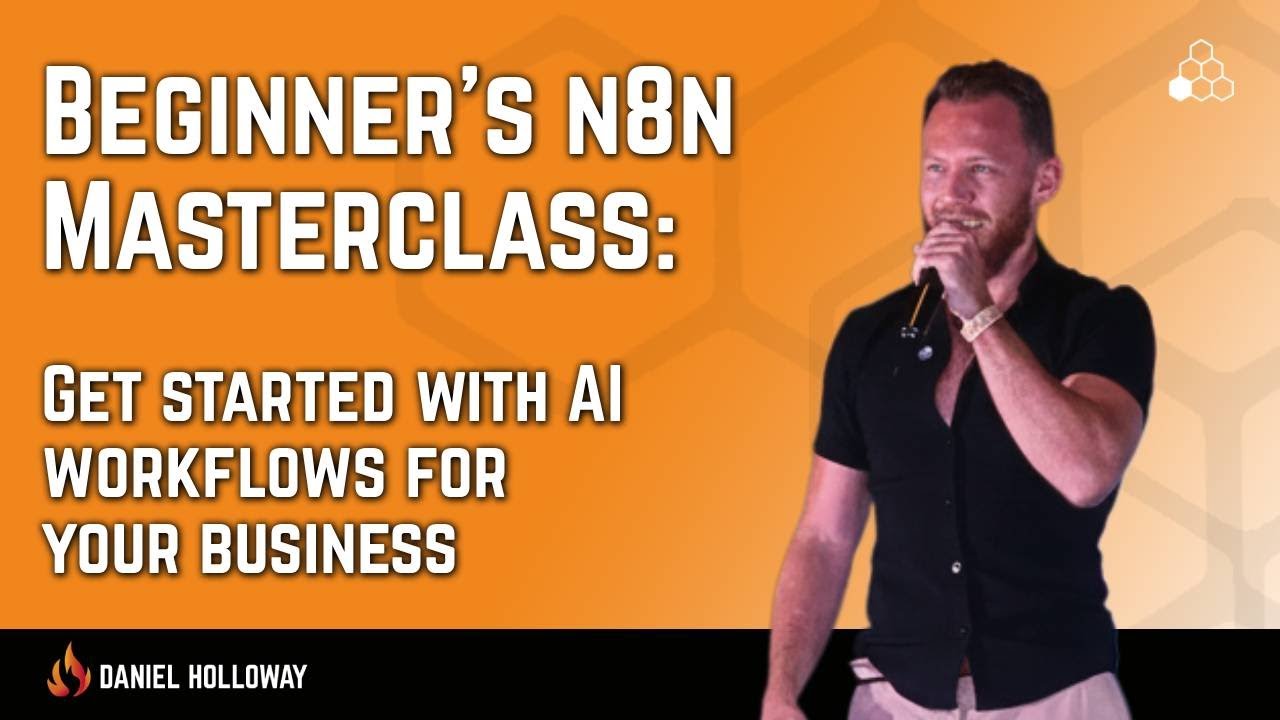 Beginner's n8n Masterclass - Get started with AI workflows in your business