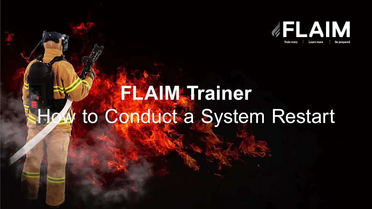 FLAIM Trainer - How to Conduct a System Restart