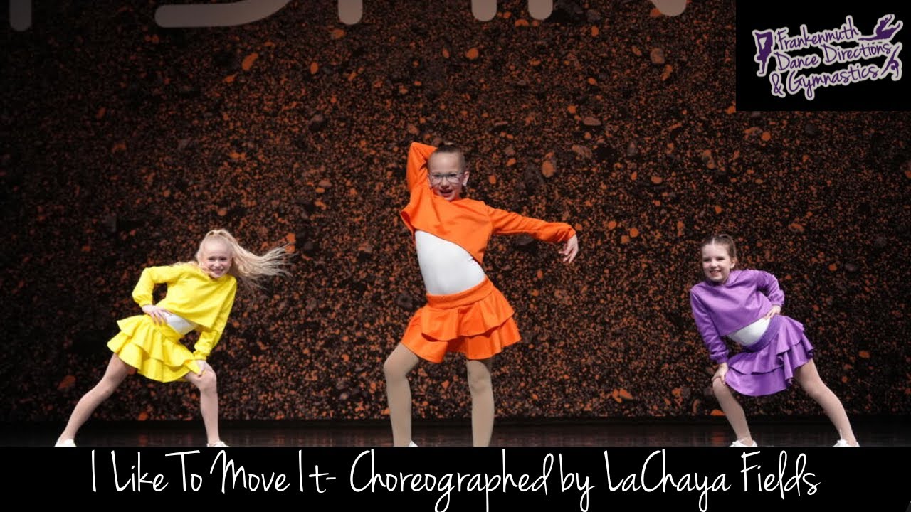 I Like To Move It - Frankenmuth Dance Directions & Gymnastics - Choreographed by LaChaya Fields