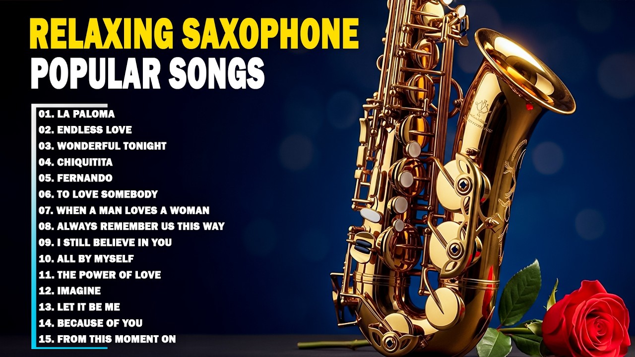 RELAXING SAXOPHONE MUSIC ALBUM - TOP HITS POPULAR SONGS ALL TIME