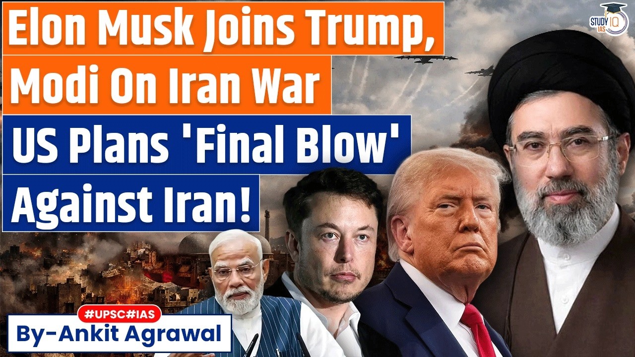 Elon Musk Joined Phone Call Between PM Modi, Trump- Final Blow against Iran | Ankit Agrawal Study IQ