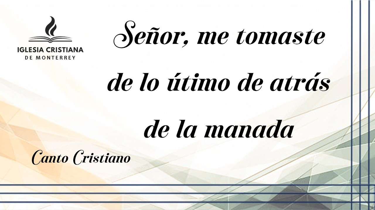 Señor me tomaste | Canto Cristiano