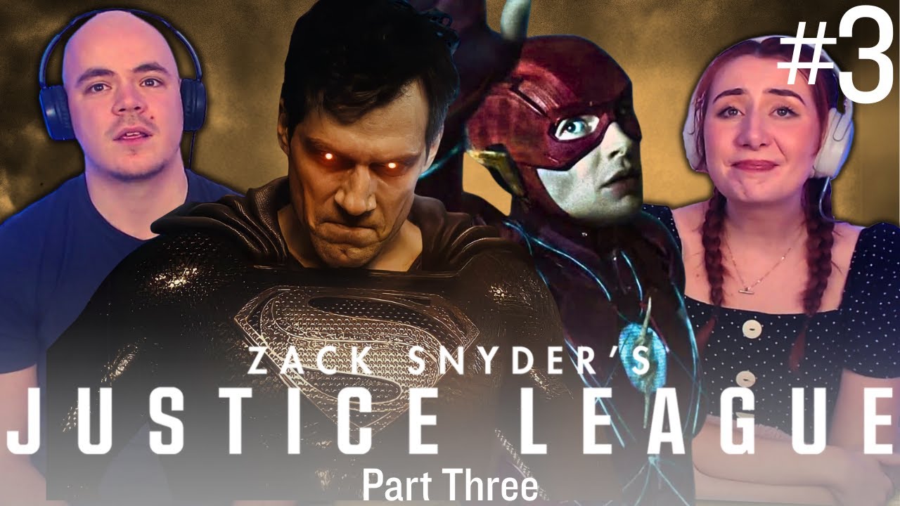 Zack Snyder's Justice League (2021) Part 3 of 3 | REACTION | First Time Watching