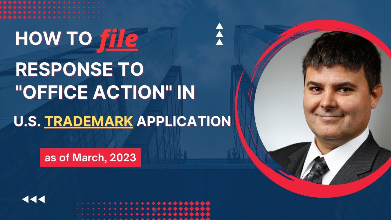 U.S. Trademark Attorney Shows Steps to FILE Response to Office Action in Trademark Application