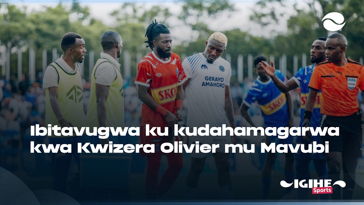 Ibitavugwa ku kudahamagarwa kwa Kwizera Olivier mu Mavubi || Rayon Sports yujuje imikino 4 idatsinda