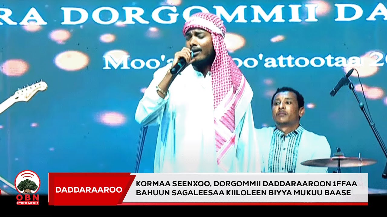 Kormaa Seenxoo:- Dorgommii Daddaraaroon dardara 1ffaa bahuun sagaleesaa kiiloleen  biyya mukuu baase