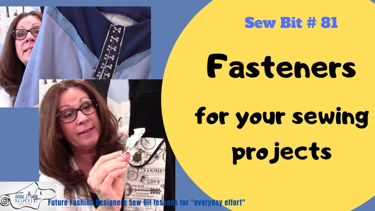 The many types of Fasteners for your sewing projects
